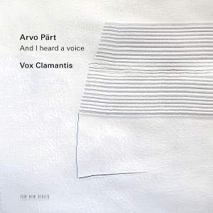 and-i-heard-a-voice-paert-arvo-vox-clamantis-ecm-n_0001.JPG